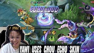 YAWI USING CHOU ECHO SKIN