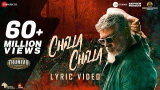 Chilla Chilla - Thunivu Lyric Song Tamil  Ajith Kumar  H Vinoth  Anirudh  Ghibran