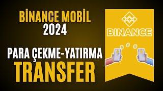 Binance Mobil Para Yatırma Para Çekme Binance Mobil Kullanımı  Binance Sıfırdan Borsa Eğitimi 2024