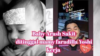 Baby Arash sakit Bryan McKenzie sedang ulang tahun.#faradillayoshi #bryanmckenzie