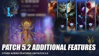 Patch 5.2 Some Additional Features - Wild Rift