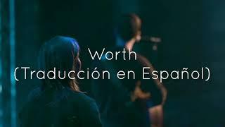 Fresh Life Worship - Worth Traducción en Español