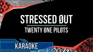 Twenty One Pilots - Stressed Out Karaoke