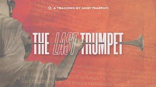 Amir Tsarfati The Last Trumpet