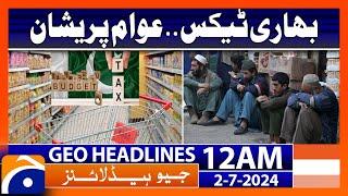 Geo News at 12 AM Headlines  2nd July 2024