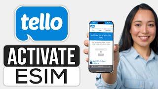 How To Activate Tello eSIM 2024 - Full Guide