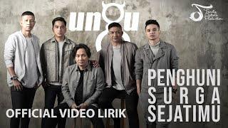 Ungu - Penghuni Surga Sejatimu OST. Para Pencari Tuhan Jilid 12  Official Video Lirik