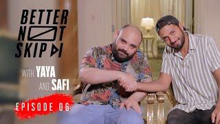 #BetterNotSkip x Yaya & Safi  Ep6 - يايا وصافي - Peace Cake  الحلقة السادسة