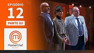 EPISÓDIO 12 - 35 MELHOR CHEF DO MUNDO E BALLOTINE  TEMP 09  MASTERCHEF BRASIL