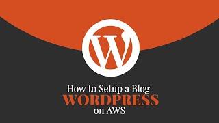 How To Setup WordPress Website on a Amazon AWS EC2 and RDS