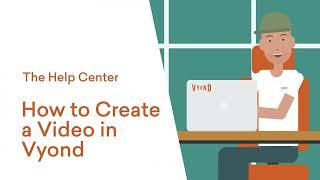 Vyond Tutorials How to Make a Video in Vyond