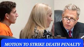 Idaho 4  Will Motion to Strike Death penalty prior to Bryan Kohberger Trial be successful