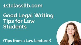 Good Legal Writing Tips for Law Students