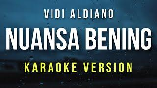 Nuansa Bening - Vidi Aldiano Karaoke