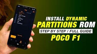 Install Dynamic Partitions Rom On POCO F1  Dynamic Retrofit Rom  Step By Step Full Guide