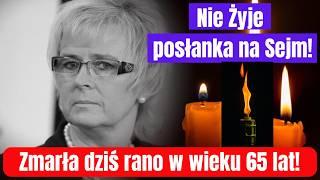 Polscy Politycy w żałobie. Nie żyje lubiana posłanka obecnej kadencji sejmu Zmarła w wieku 65 lat