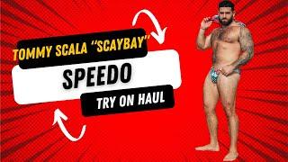 Tommy Scala “Scaybay” Speedo Try on Haul