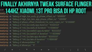 Q&A - Booting Anjay Tweak Surface Flinger 144hz Xiaomi 13T Pro Module Artificial Intelligence AI 6.9