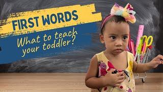 Words to Teach Your Toddler I Language Development