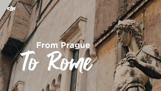 DJI  From Prague to Rome