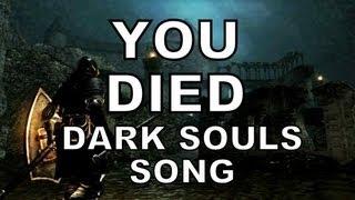 DARK SOULS SONG - YOU DIED