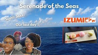 Serenade of the Seas Day 4  Izumi Sushi & Sake Experience  Last Day Onboard