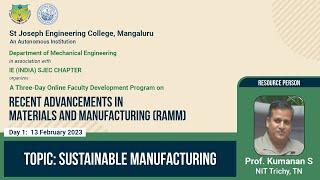 Sustainable Manufacturing  Prof. Kumanan S NIT Trichy TN  Three Day FDP on RAMM