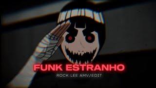 Rock Lee - Funk Estranho  AMVEDIT