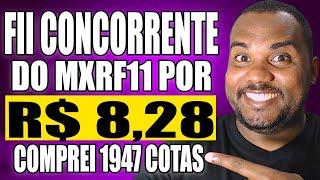 ESSE FII É MAIS BARATO QUE O MXRF11 POR APENAS R$ 828 POREM É MUITO MELHOR Fundos Imobiliários