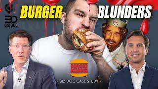 Flipping Failures Unwrapping Burger Kings Mistakes with Biz Doc  Case Study