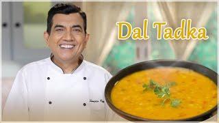 Dal Tadka  दाल तड़का  Dal Tadka Punjabi Style  How to make Dal fry at home SanjeevKapoorKhazana