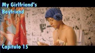 My Girlfriends Boyfriend - Capítulo 15 Sub-Español