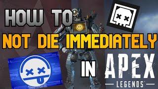 How to Not Die as Soon as You Land Apex Legends