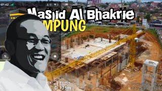 progres pembangunan masjid Al Bakrie Lampung Live Record