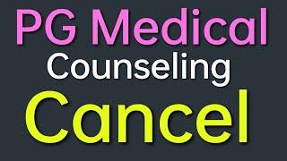 PG Medical counseling cancel -Judgment