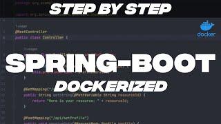 This is how you can dockerize a Spring-Boot Application step-by-step