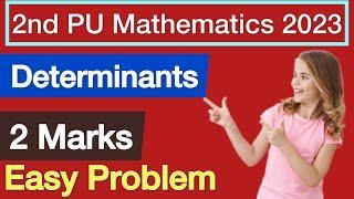 II PU Mathematics 2023 l Determinant Chapter l 2 Marks Problem Easy l Dr Sharanu Chebbi