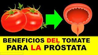 PRÓSTATA BENEFICIOS del TOMATE para su SALUD Y CUIDADO