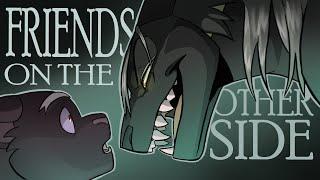 FRIENDS ON THE OTHER SIDE  The Winds End Animatic