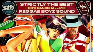 90s Dancehall Mix  Strictly The Best  Reggae Boyz Sound x VP Records