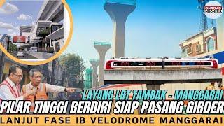 PILAR TINGGI LRT JAKARTA Tambak Manggarai SIAP PASANG GIRDER Layang