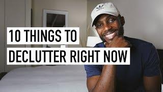 10 Things To Declutter Right Now Minimalism Series