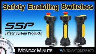 SSP Safety Enabling Switches - Monday Minute at AutomationDirect