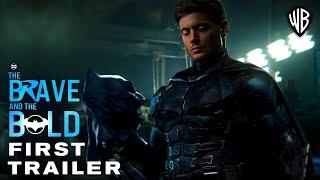 BATMAN The Brave and The Bold – First Trailer 2025 Jensen Ackles James Gunn Movie  Warner Bros