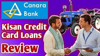 Canara Bank Kisan Credit Card Review  Canara Bank Agri Loan  Canara Bank Farmers Loan Review