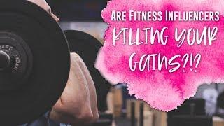 Are Fitness Influencers Killing Your Gains?