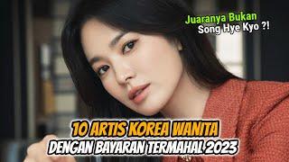 10 Artis Korea Wanita dengan Bayaran Termahal 2023