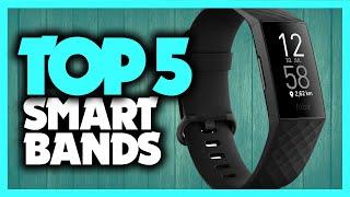 Best Smart Bands in 2020 5 Fitness Trackers For Any Budget