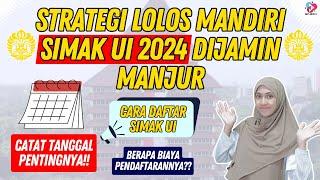 PENDFATARAN SIMAK UI 2024 DIBUKA  CATAT TANGGALNYA