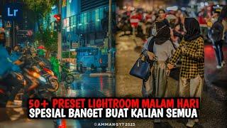 JOSSS PARAH 50+ PRESET LIGHTROOM MALAM HARI  PRESET LIGHTROOM TERBARU 2023